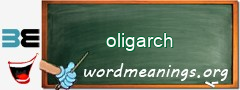 WordMeaning blackboard for oligarch